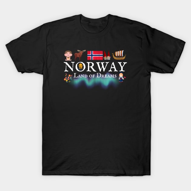 Norway Land of Dreams T-Shirt by VikingHeart Designs